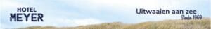 Hotel Meyer Banner - Bergen aan Zee - Dramtable